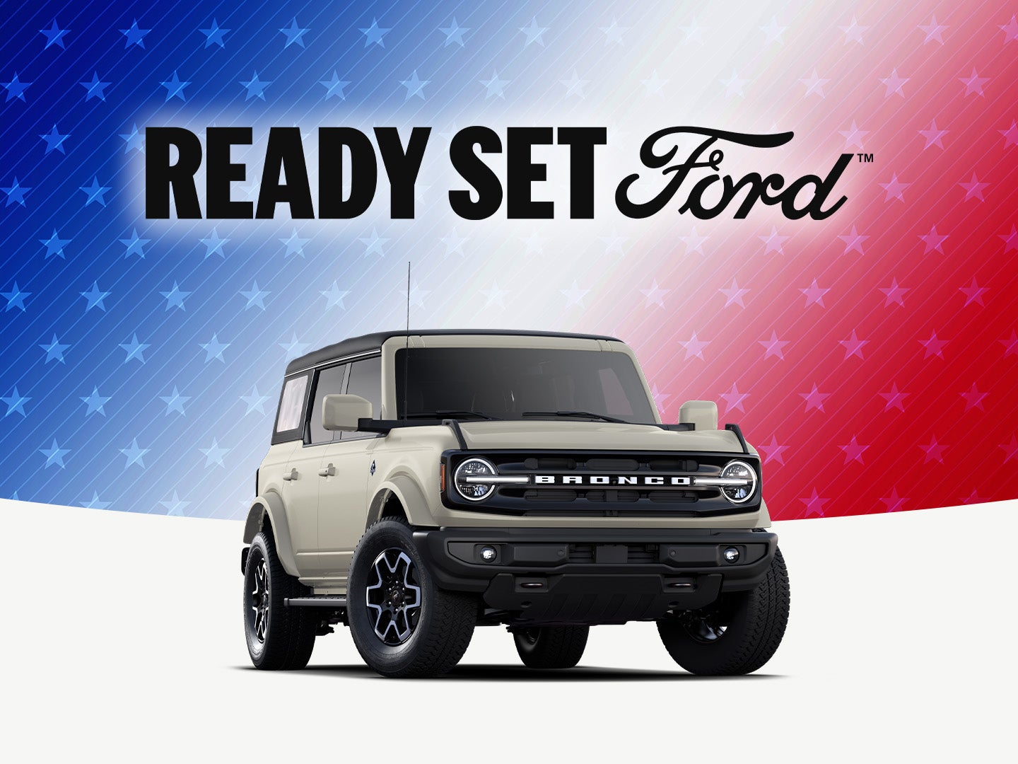 2025 Ford Bronco Outer Banks
Up to $9,000 Off MSRP
