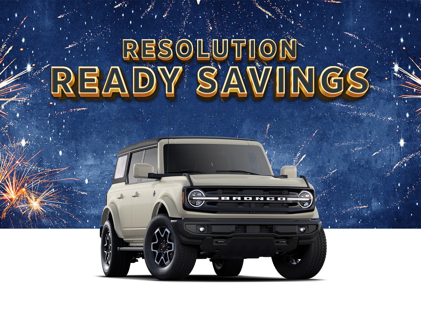 2025 Ford Bronco Courtesy Demo
Up to $9,000 Off MSRP