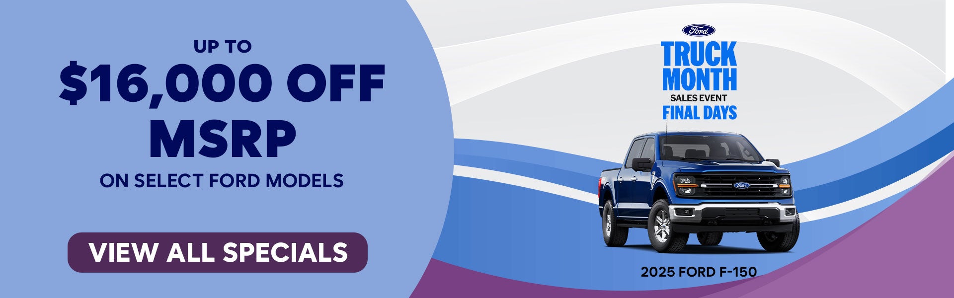 Up to $16,000 Off MSRP on Select Ford Models! 